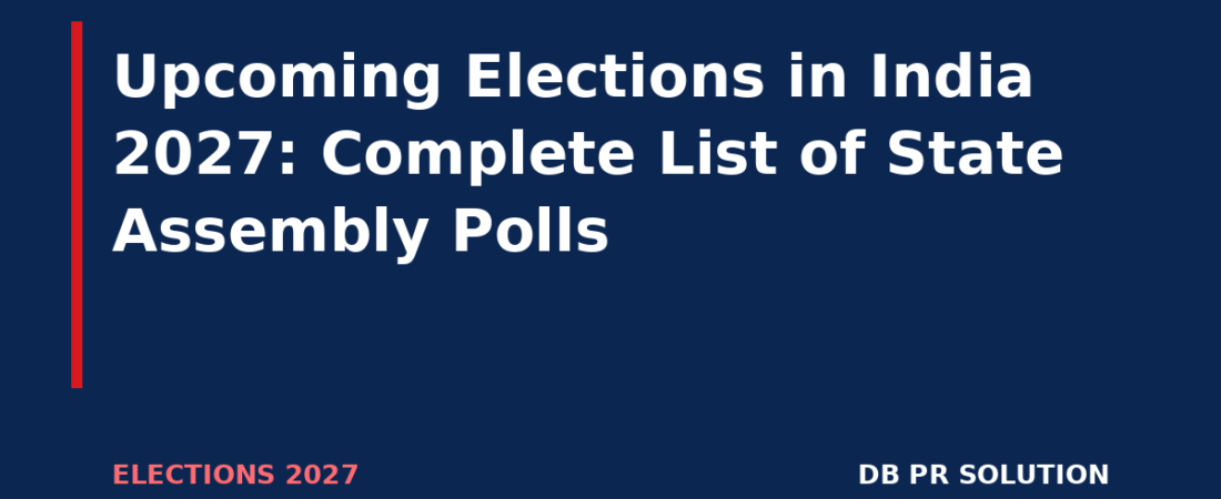 Upcoming Elections in India 2027: Complete List of State Assembly Polls